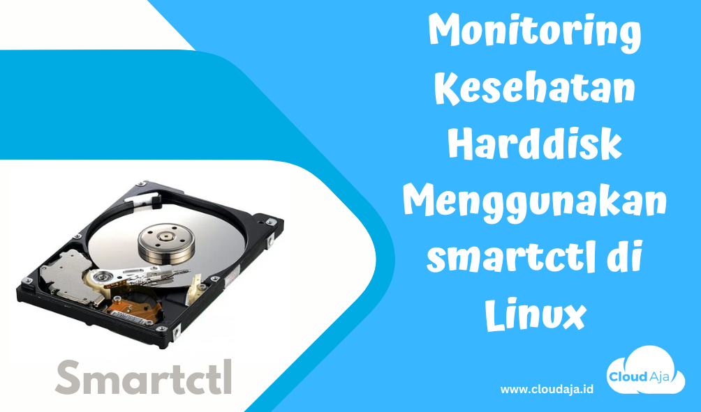 Monitoring Kesehatan Harddisk Menggunakan smartctl di Linux