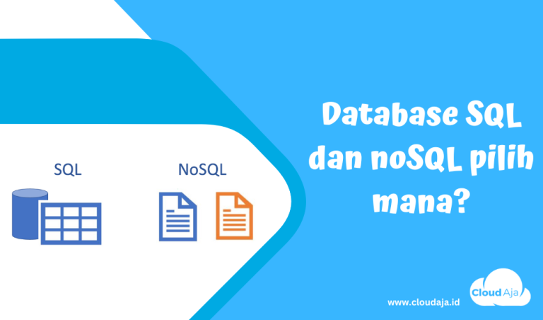 Database SQL dan noSQL pilih mana? - CloudAja Artikel | Cloud Hosting ...