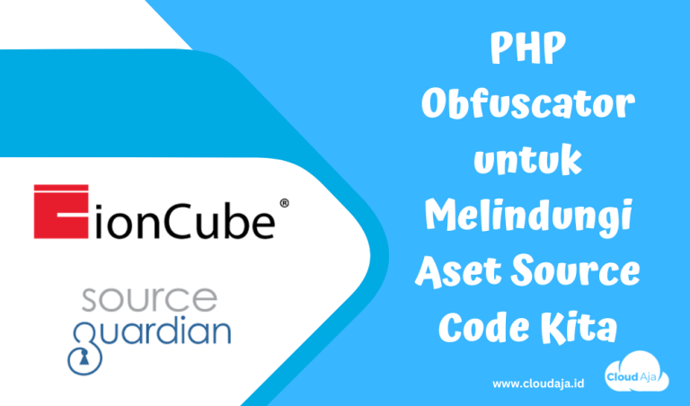 PHP Obfuscator untuk Melindungi Aset Source Code Kita - CloudAja ...